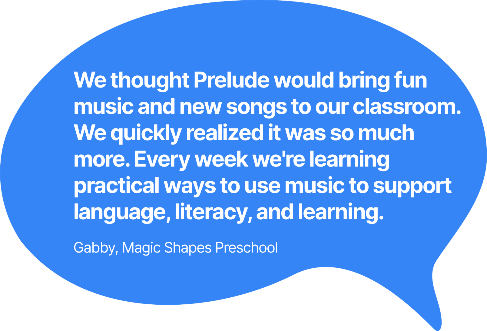The language booms were unreal. Students made such big jumps in both language and literacy, we were just surprised by how fast it happened! — Teacher Christy, Head Start, Oregon